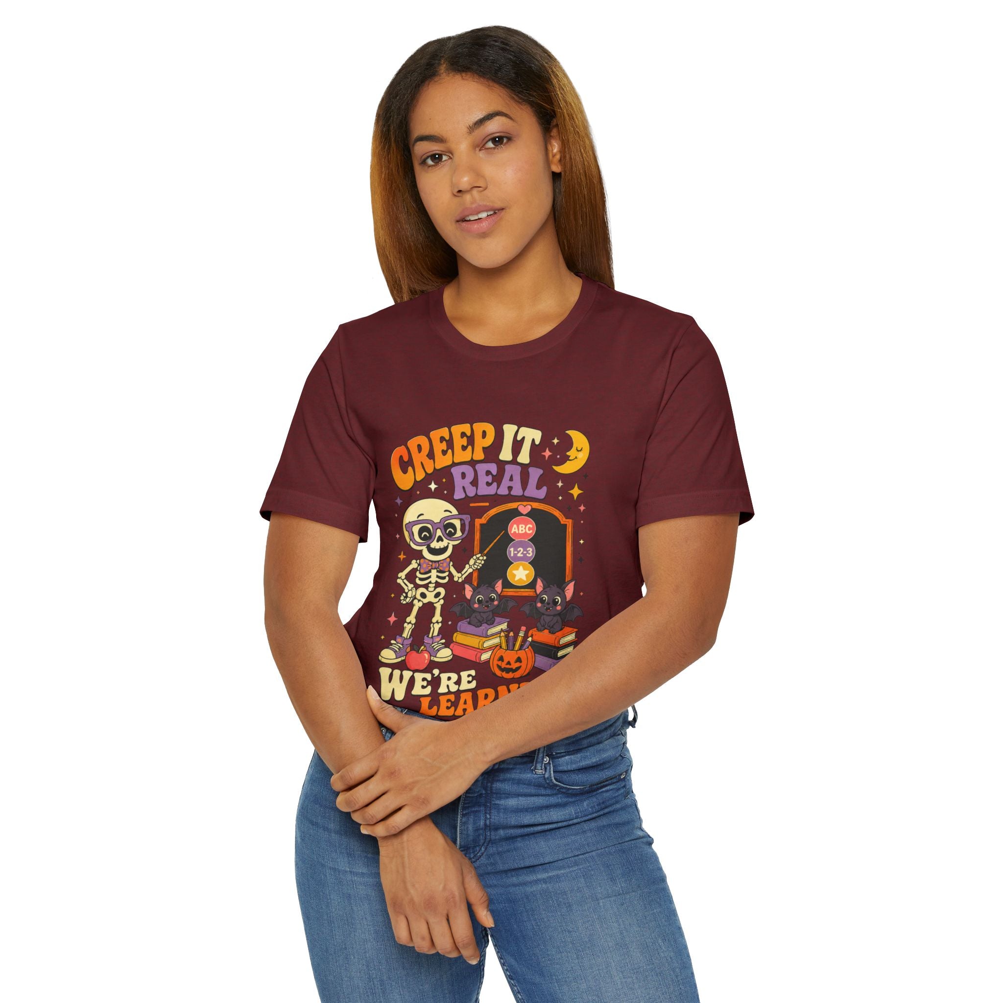 Creep It Real We're Learning T-Shirt