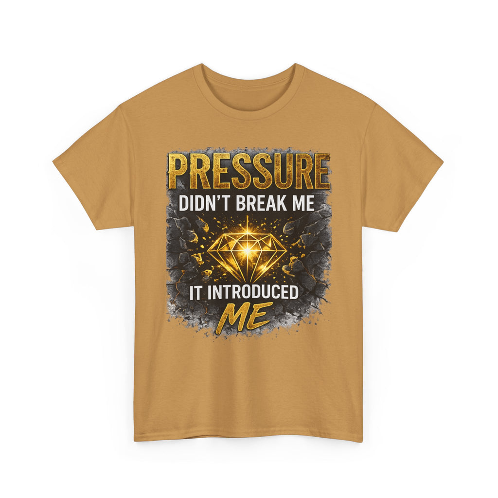 Pressure Didn’t Break Me It Introduced Me Tee | Diamond Graphic Motivational Shirt