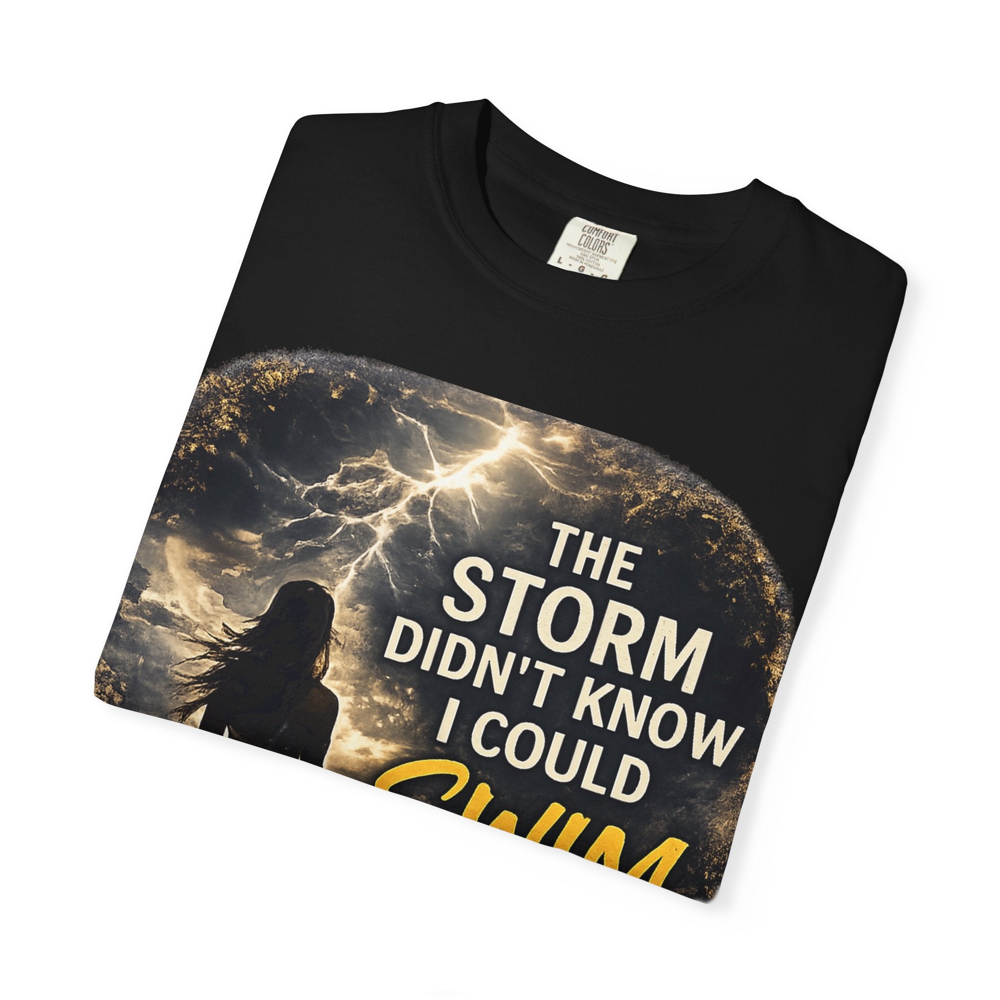 The Storm Didn’t Know I Could Swim T-shirt | Inspirational Ocean Quote