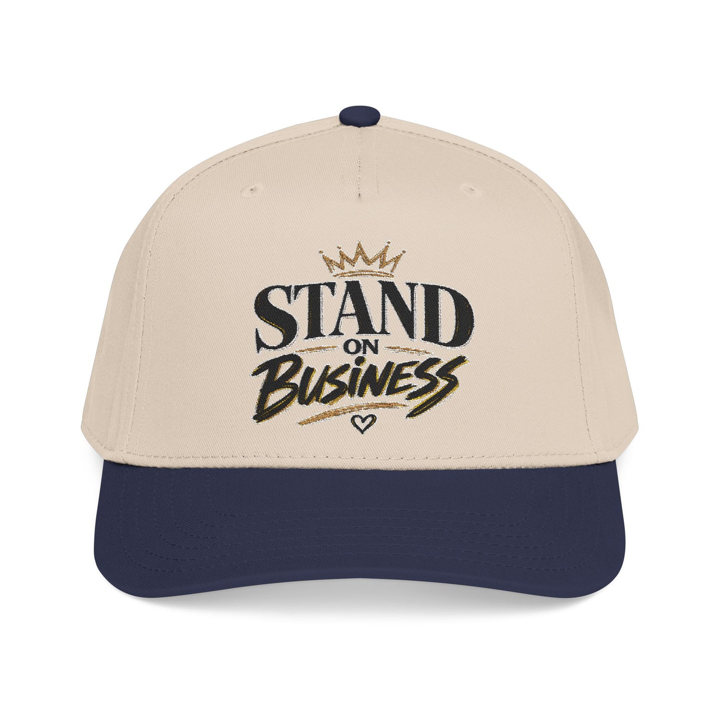 "Standing On Business" Embroidered Hat