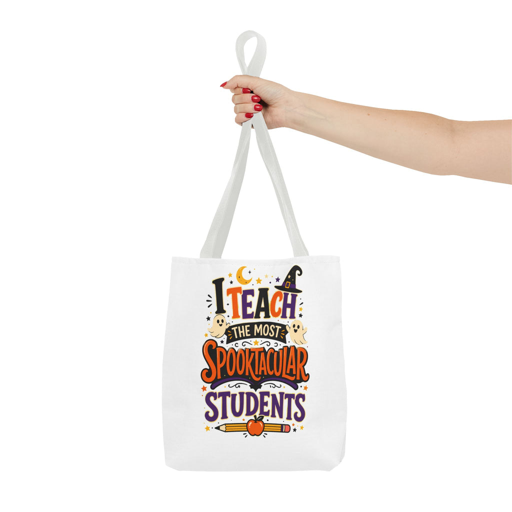 Halloween Teacher Tote Bag — "I Teach the Most Spooktacular Students" Classroom Gift