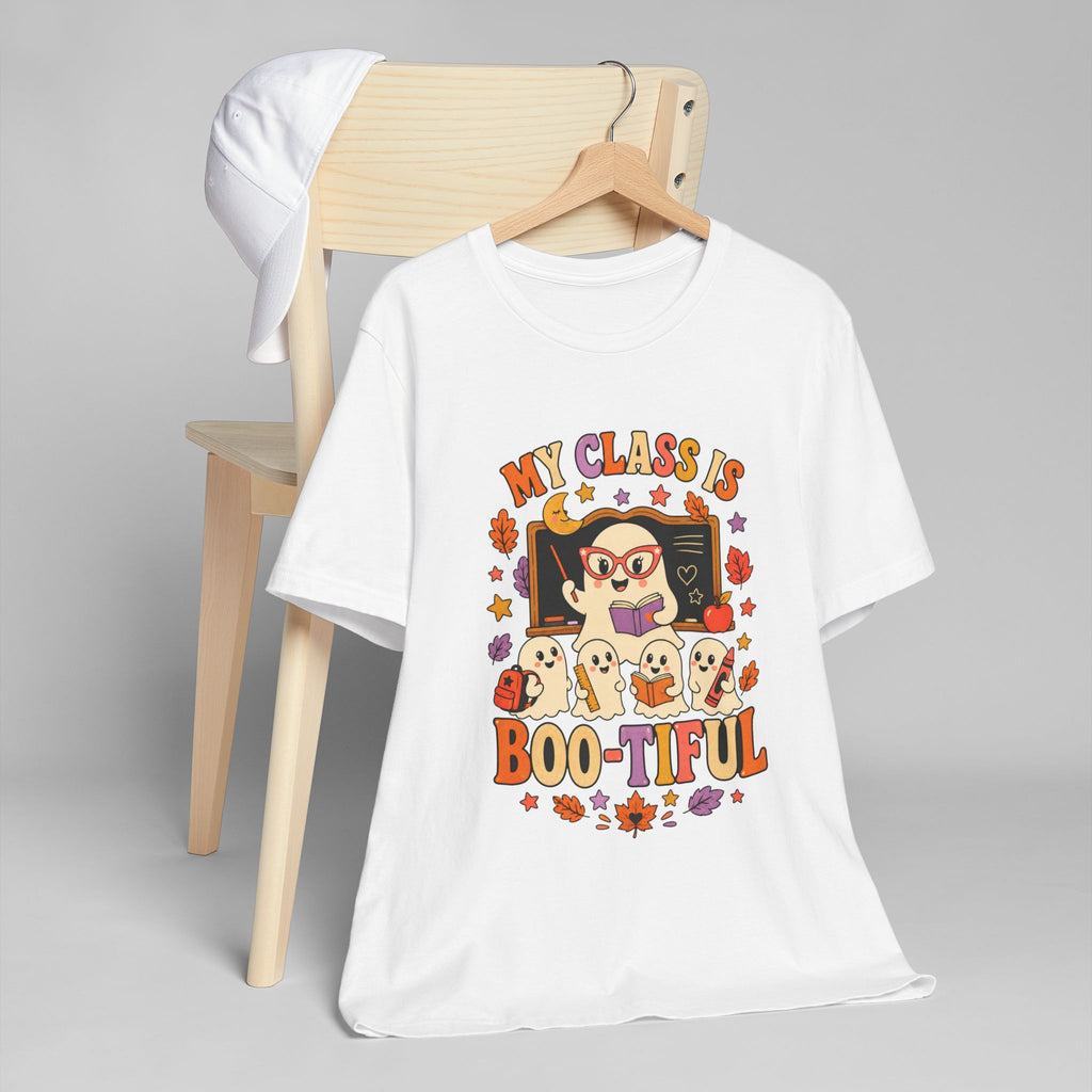 Teacher Halloween T‑Shirt — "My Class Is Boo-tiful" Cute Ghost Classroom Tee