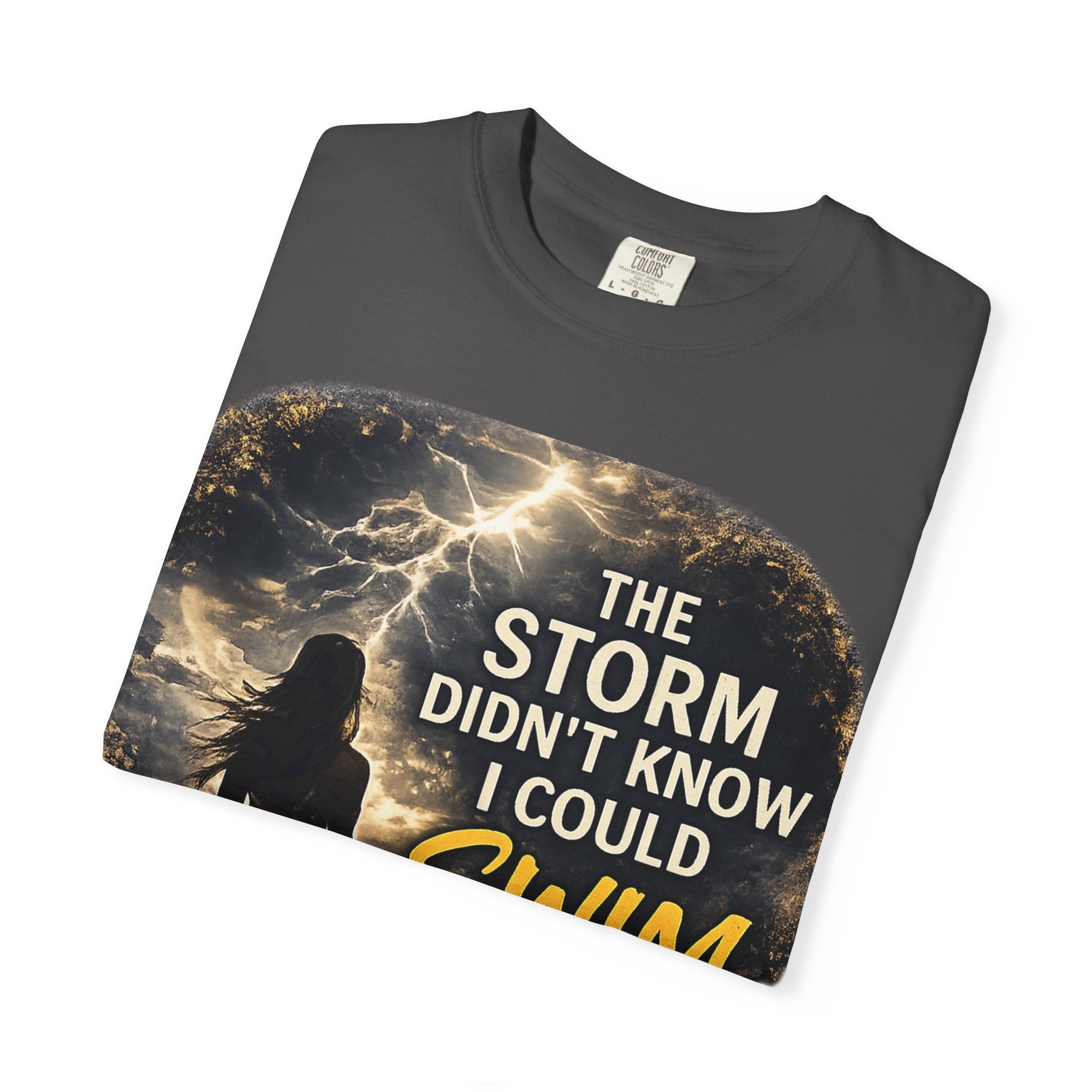 The Storm Didn’t Know I Could Swim T-shirt | Inspirational Ocean Quote