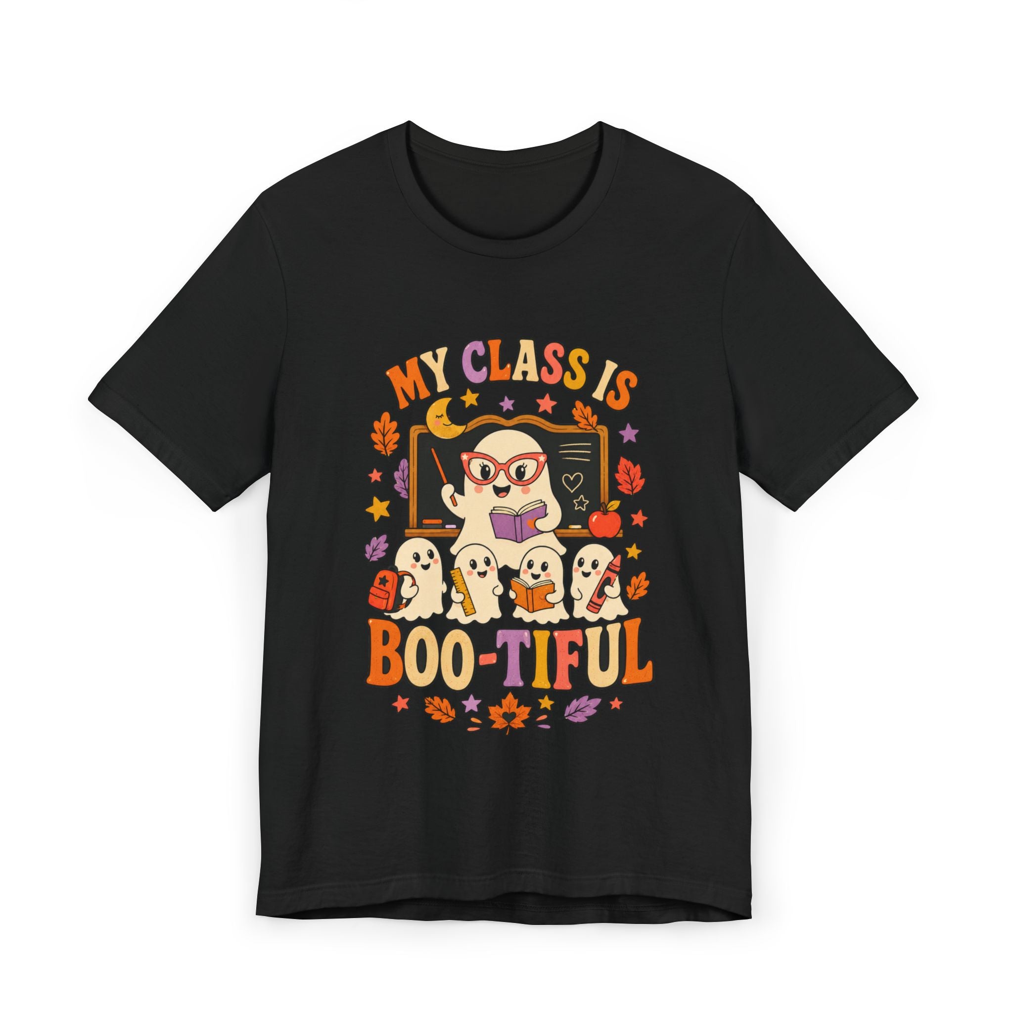 Teacher Halloween T‑Shirt — "My Class Is Boo-tiful" Cute Ghost Classroom Tee
