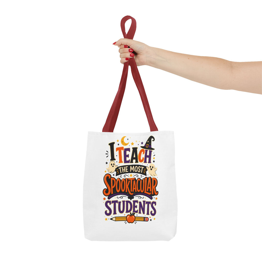 Halloween Teacher Tote Bag — "I Teach the Most Spooktacular Students" Classroom Gift