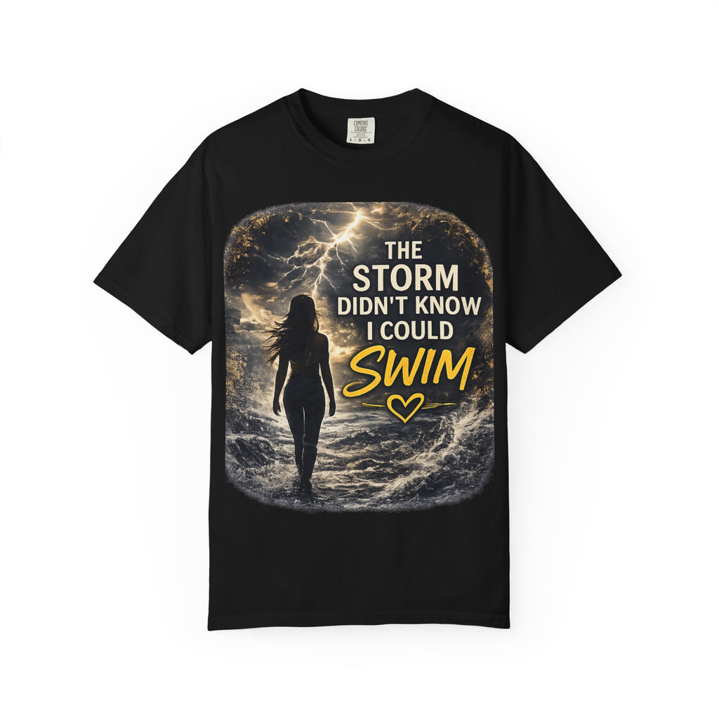 The Storm Didn’t Know I Could Swim T-shirt | Inspirational Ocean Quote