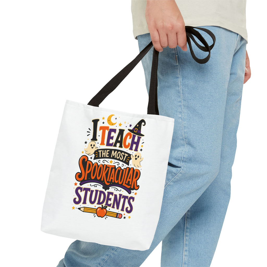 Halloween Teacher Tote Bag — "I Teach the Most Spooktacular Students" Classroom Gift