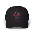 In My Healing Era Dad Cap — Self-Care Recovery Embroidered Baseball Hat