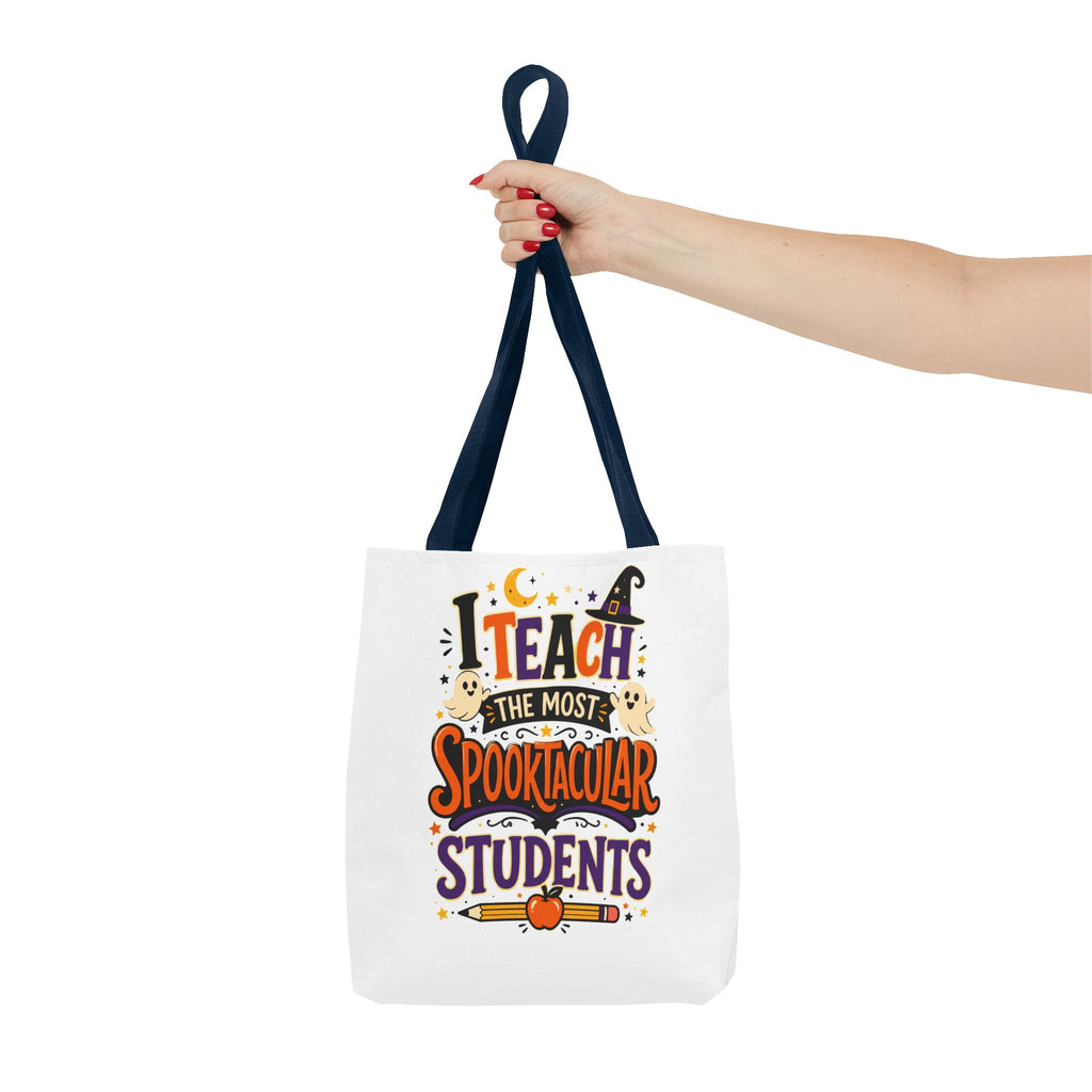 Halloween Teacher Tote Bag — "I Teach the Most Spooktacular Students" Classroom Gift