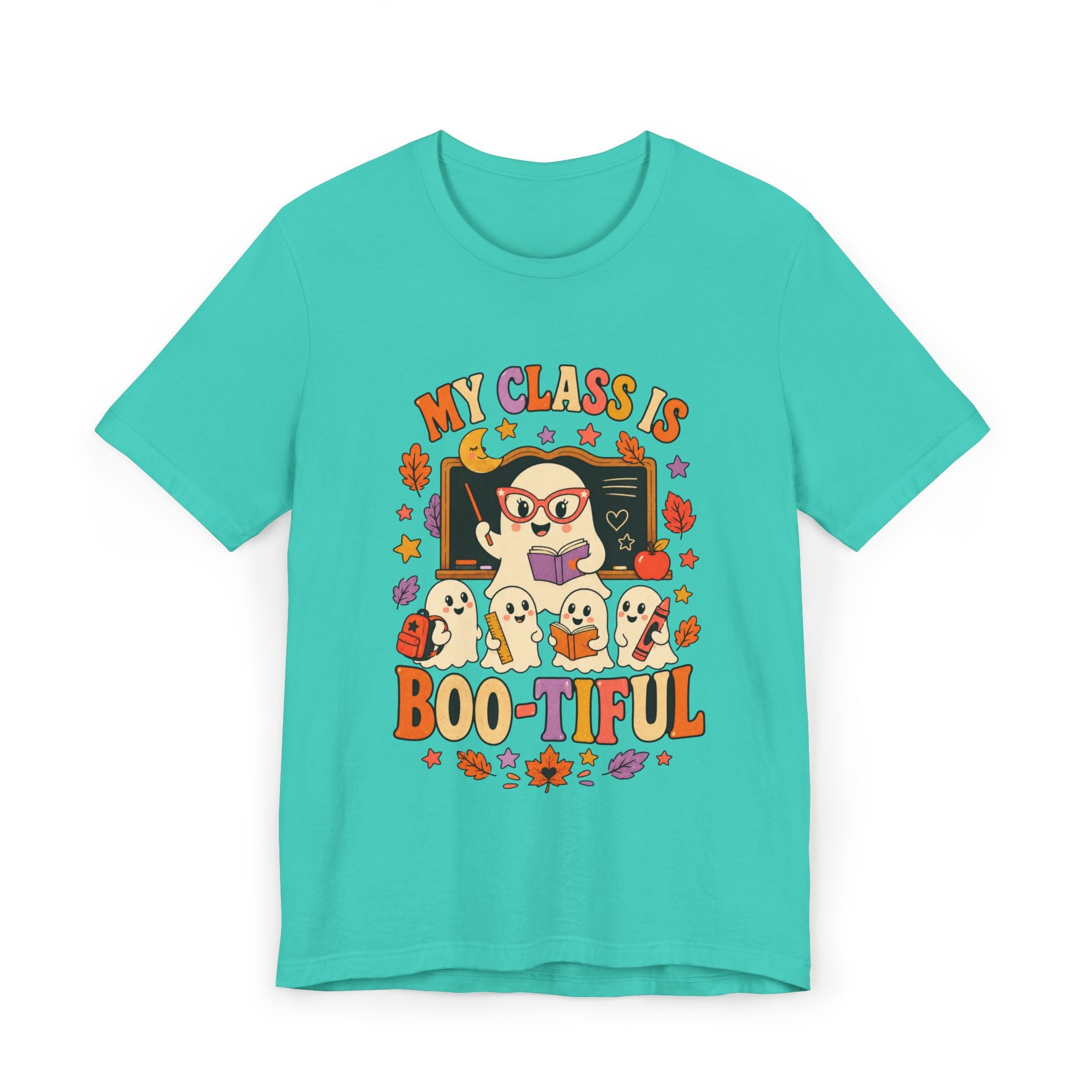 Teacher Halloween T‑Shirt — "My Class Is Boo-tiful" Cute Ghost Classroom Tee