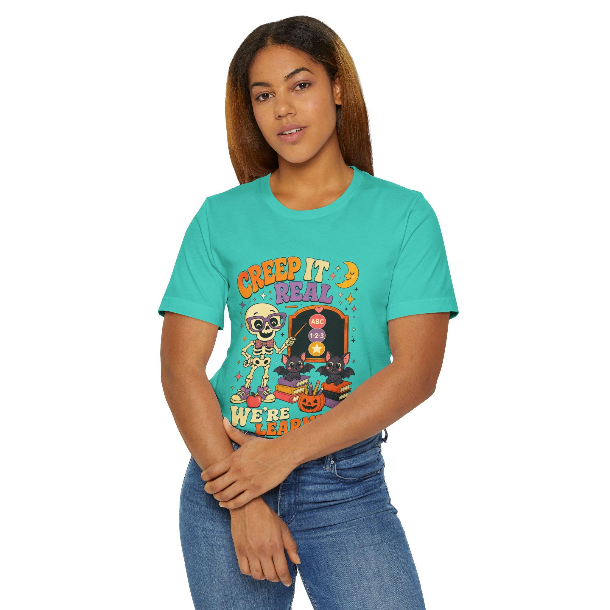 Creep It Real We're Learning T-Shirt