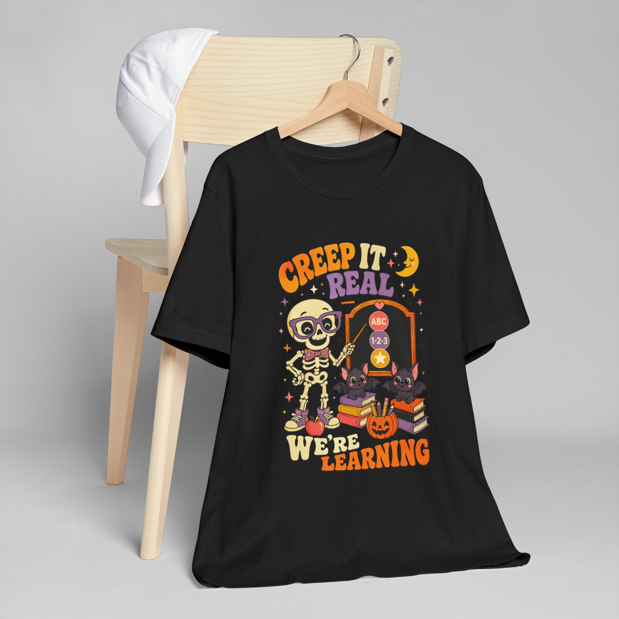 Creep It Real We're Learning T-Shirt