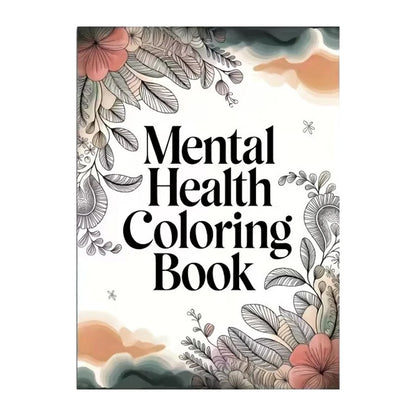 Mental Wellness Coloring Book
