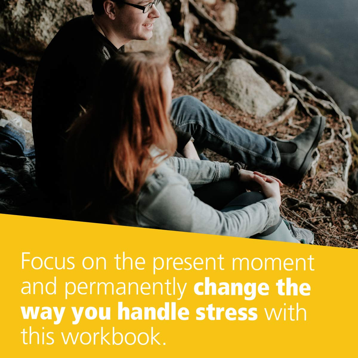 A Mindfulness-Based Stress Reduction Workbook